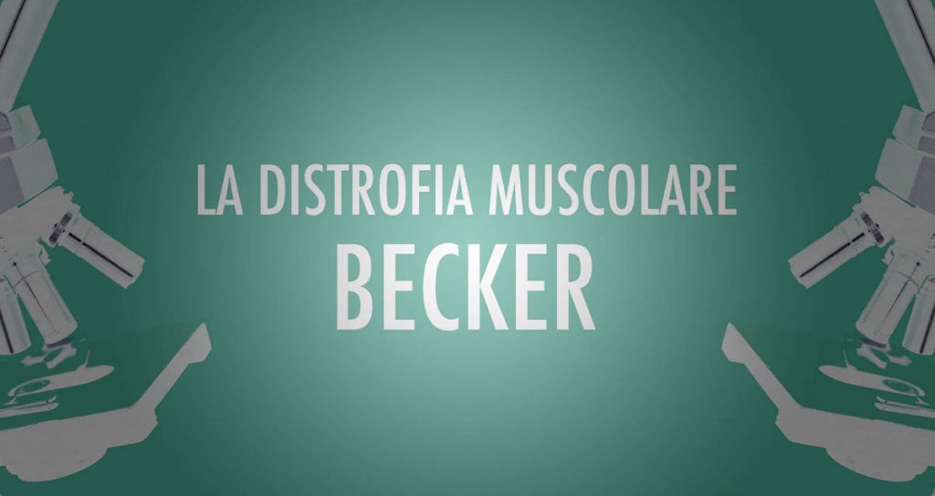 Distrofia Muscolare Di Becker Una Particolare Forma Di Distrofia