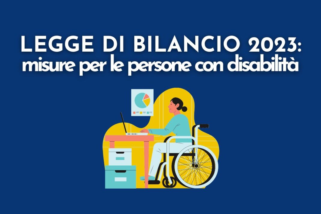 Legge Di Bilancio Ecco Le Misure Per Le Persone Con Disabilit