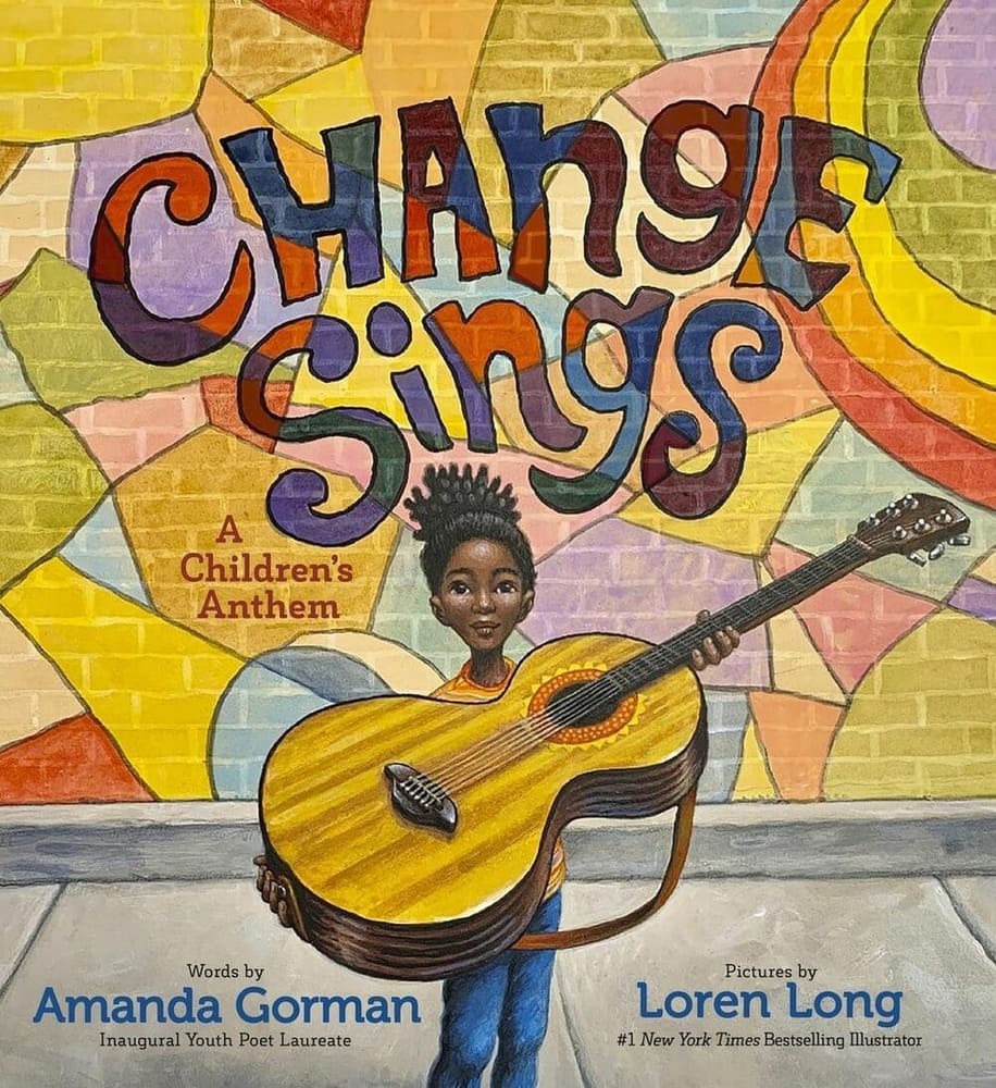 change sings libro di amanda gorman