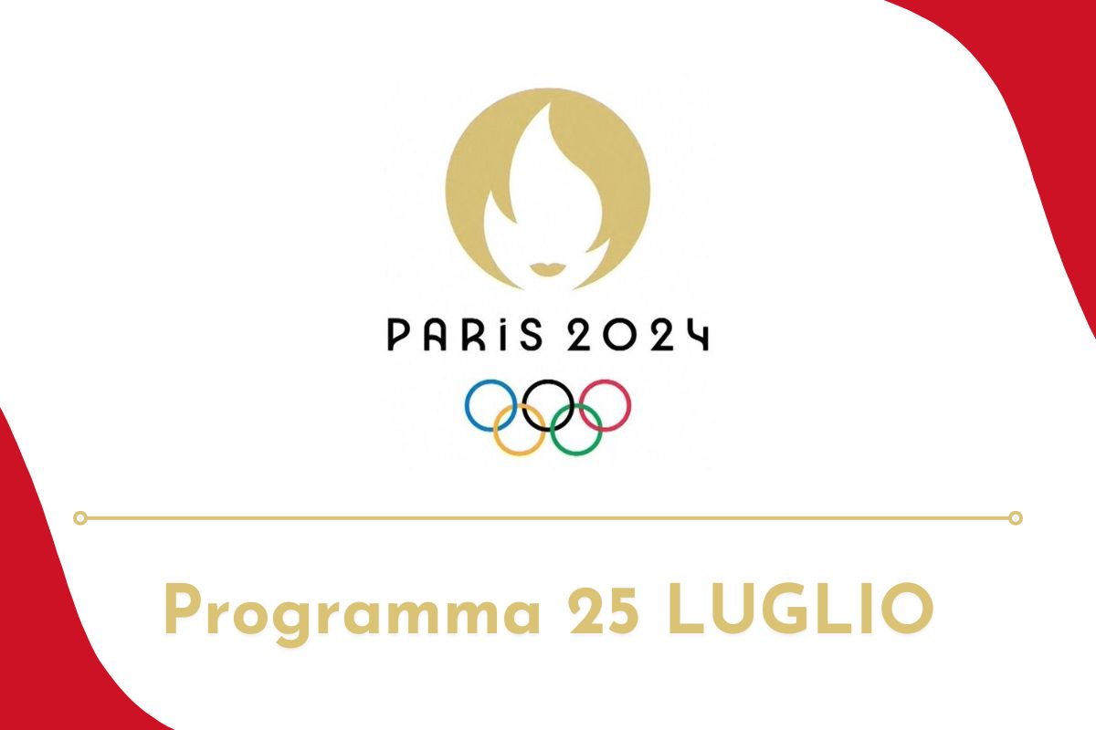 programma 25 luglio olimpiadi di parigi 2024