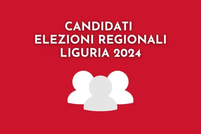 elezioni regionali liguria 2024 candidati